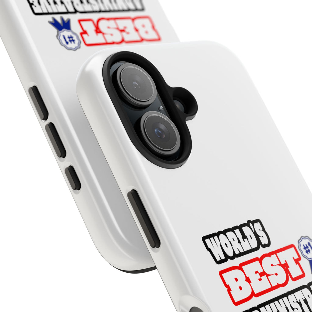 World's Best Administrative Assistant - Tough Phone Cases
