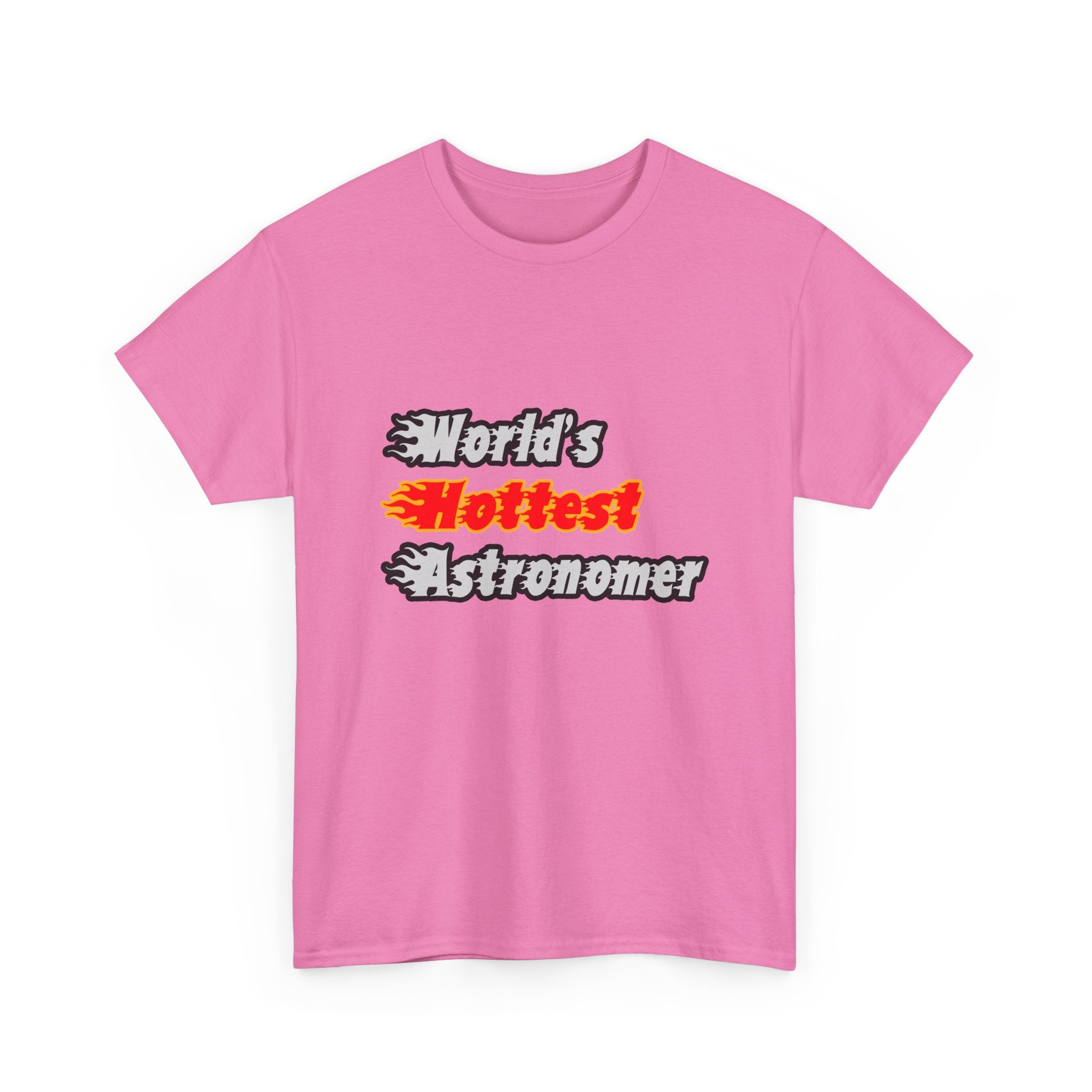 World's Hottest Astronomer - Unisex Heavy Cotton Tee