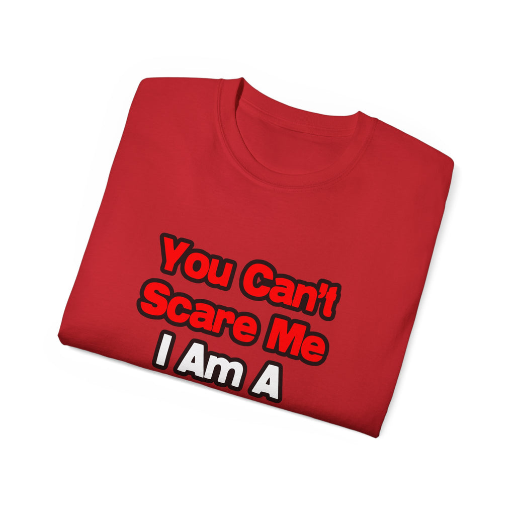 You Can't Scare Me...Cardiologist - Unisex Ultra Cotton Tee