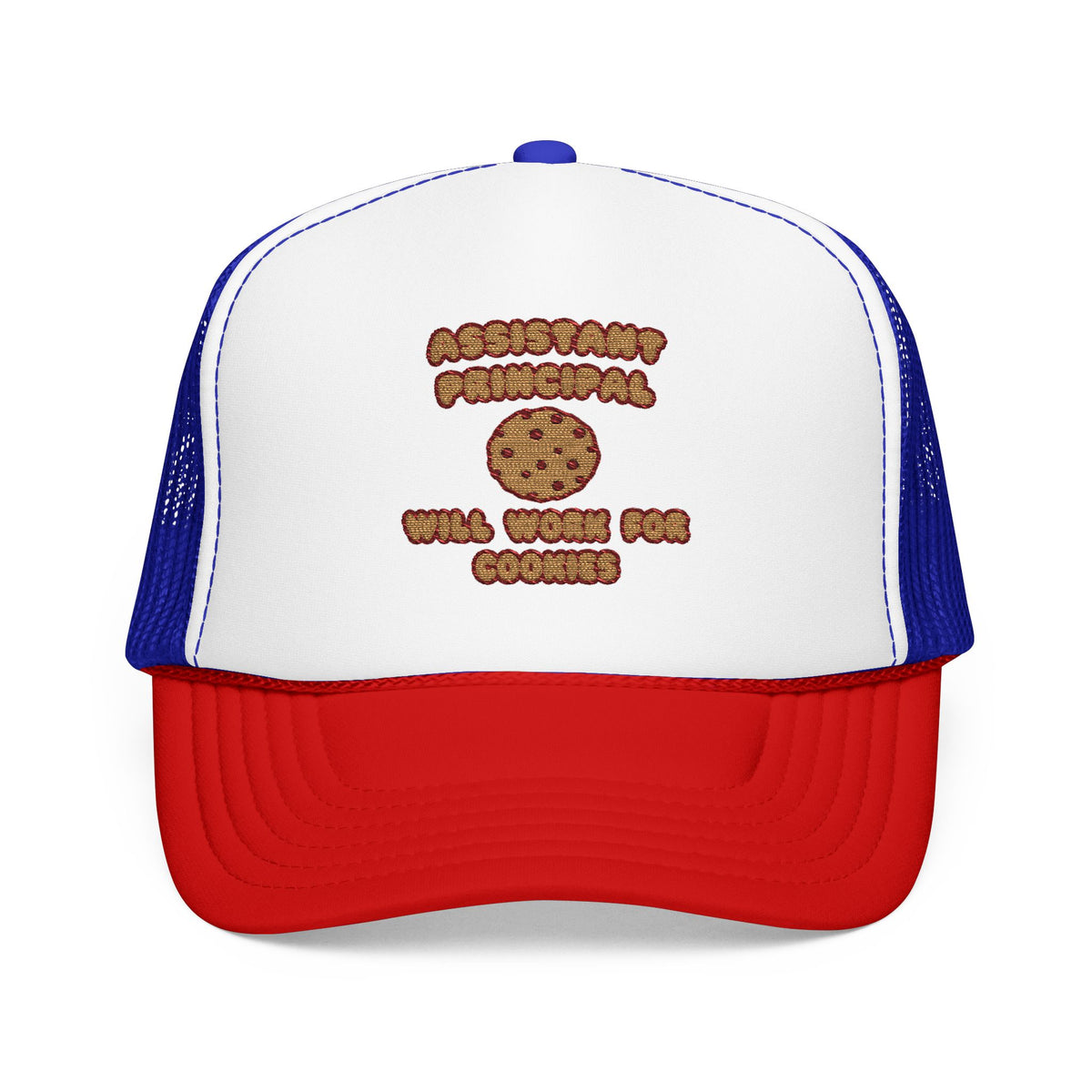 Assistant Principal  .. Will Work for Cookies - Foam Trucker Hat