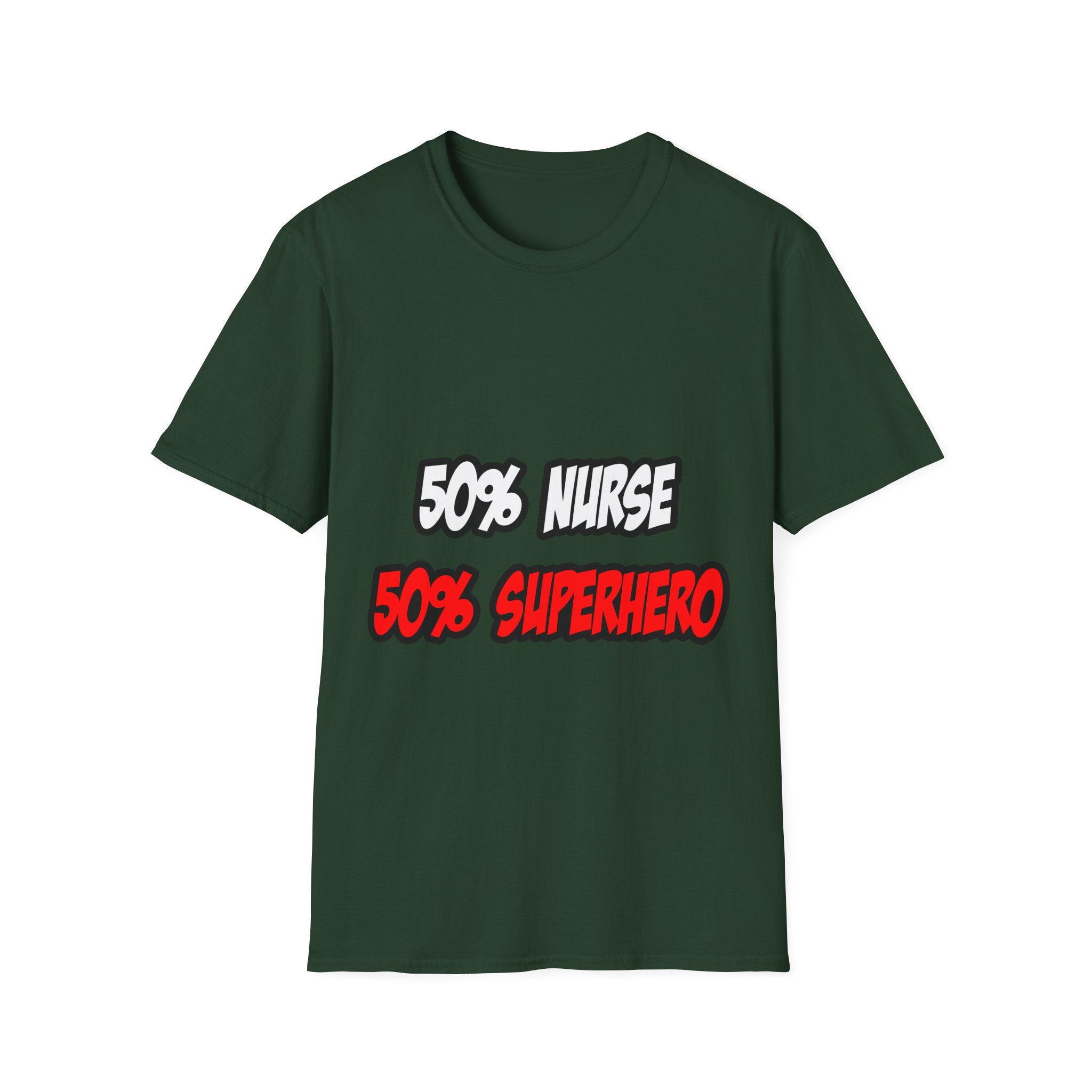 Half Nurse...Half Superhero - Unisex Softstyle T-Shirt