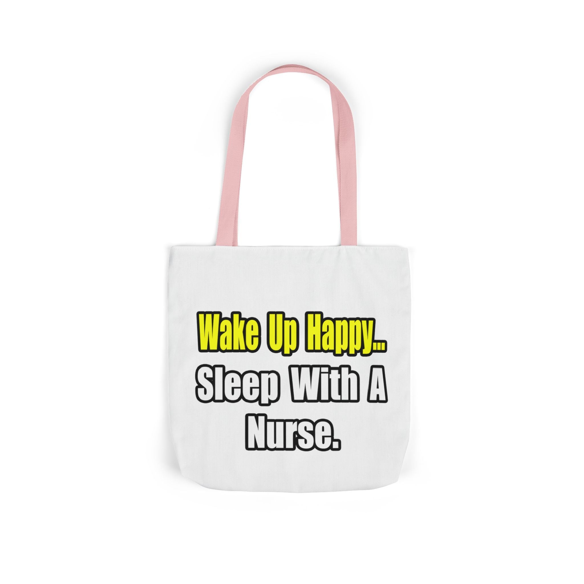 Sleep With a Nurse - Canvas Tote Bag, 5-Color Straps