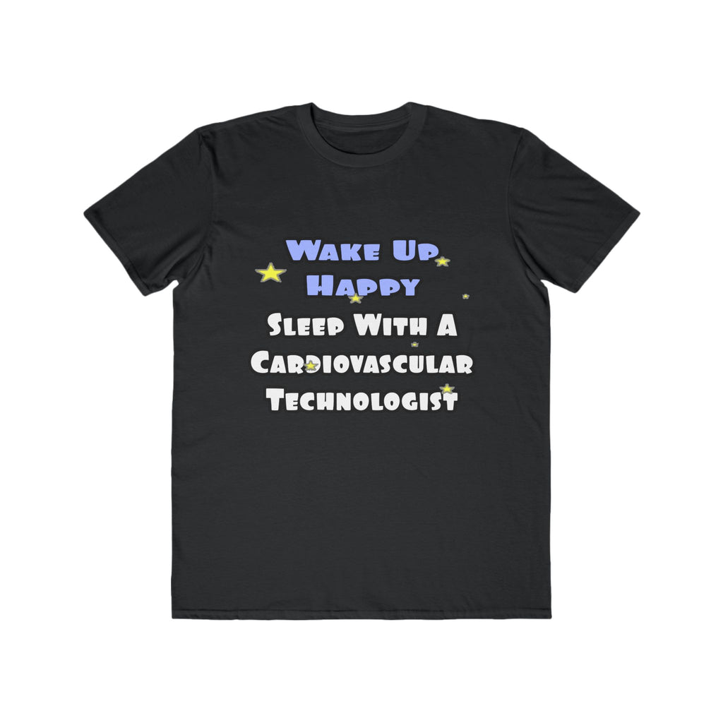Wake Up Happy .. Sleep With Cardiovascular Tech - Men's Lightweight Fashion Tee