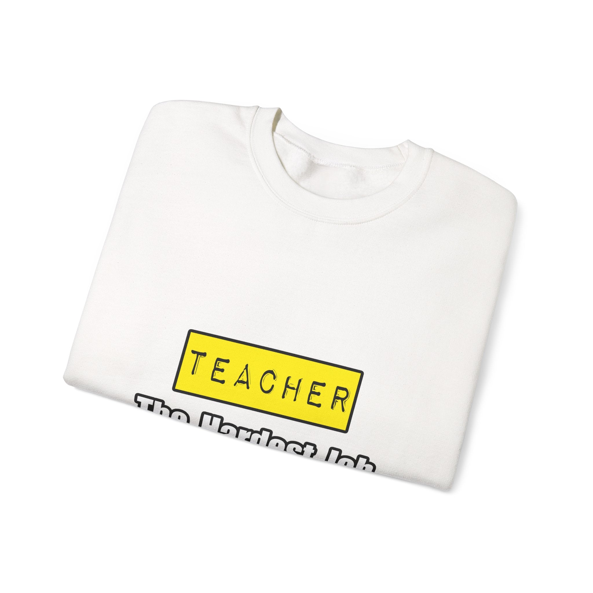 Teacher...Hardest Job You'll Ever Love - Unisex Heavy Blend™ Crewneck Sweatshirt