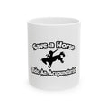 Save a Horse, Ride an Acupuncturist - Ceramic Mug, (11oz, 15oz)