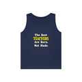 The Best Teachers Are Born, Not Made - Unisex Heavy Cotton Tank Top