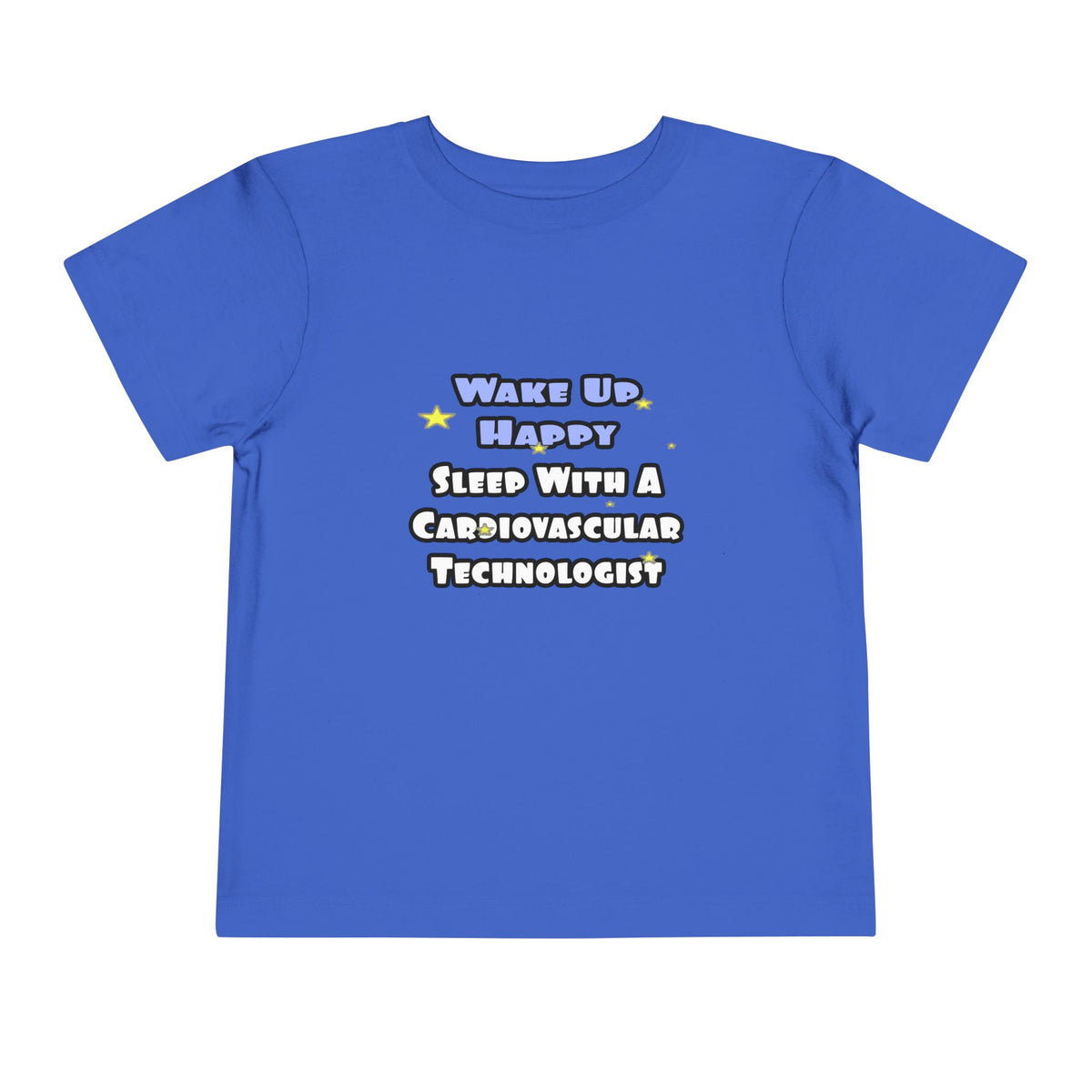 Wake Up Happy .. Sleep With Cardiovascular Tech - Toddler Short Sleeve Tee
