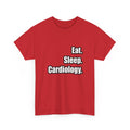 Eat. Sleep. Cardiology - Unisex Heavy Cotton Tee
