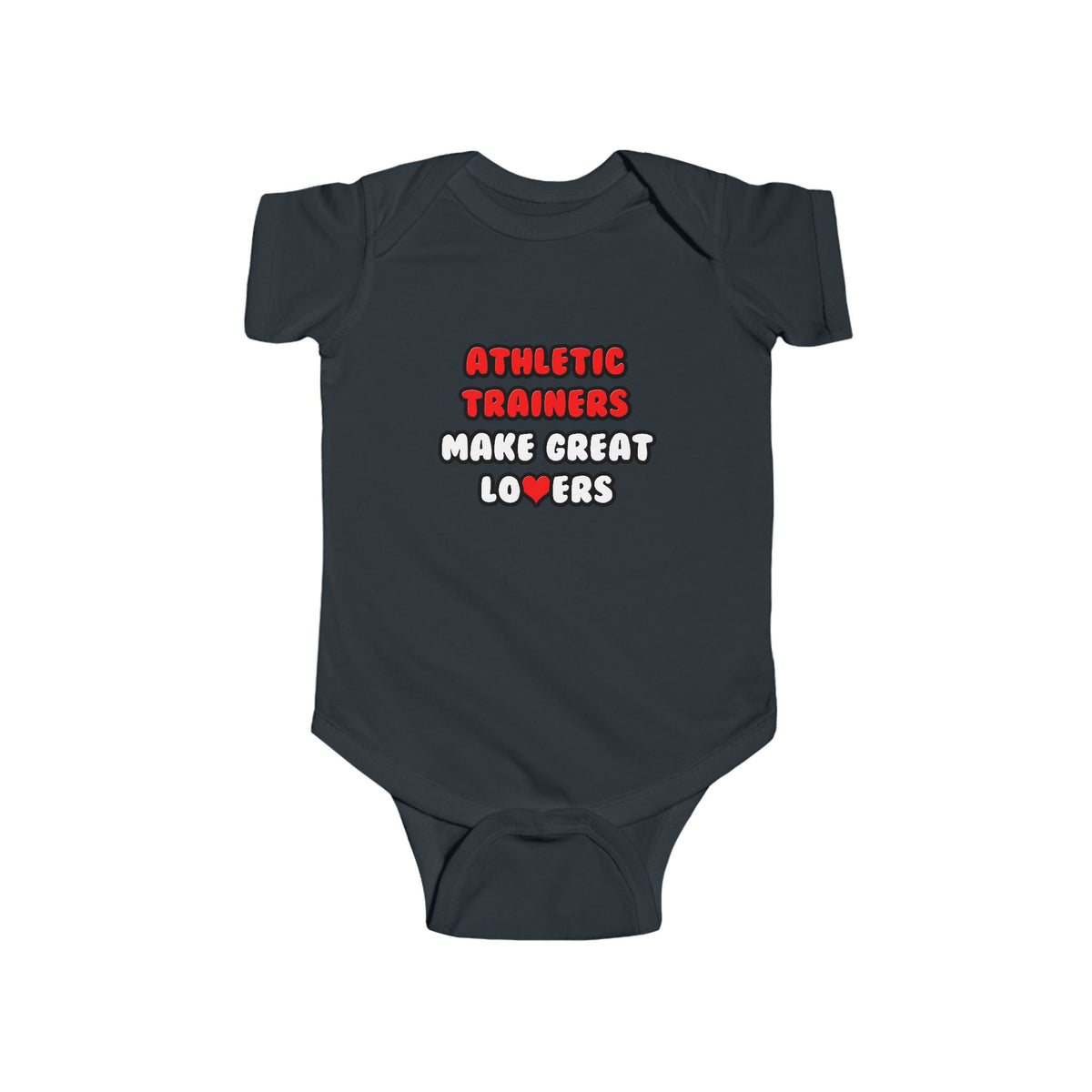 Athletic Trainers Make Great Lovers - Infant Fine Jersey Bodysuit