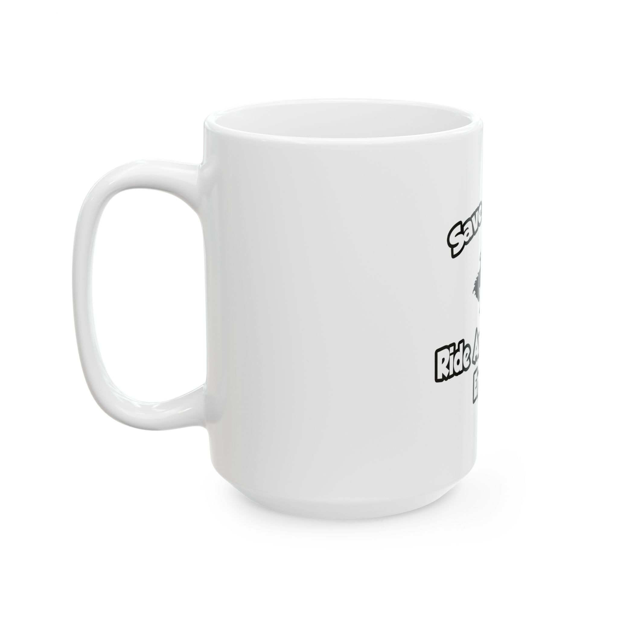Save a Horse, Ride an Aerospace Engineer - Ceramic Mug, (11oz, 15oz)