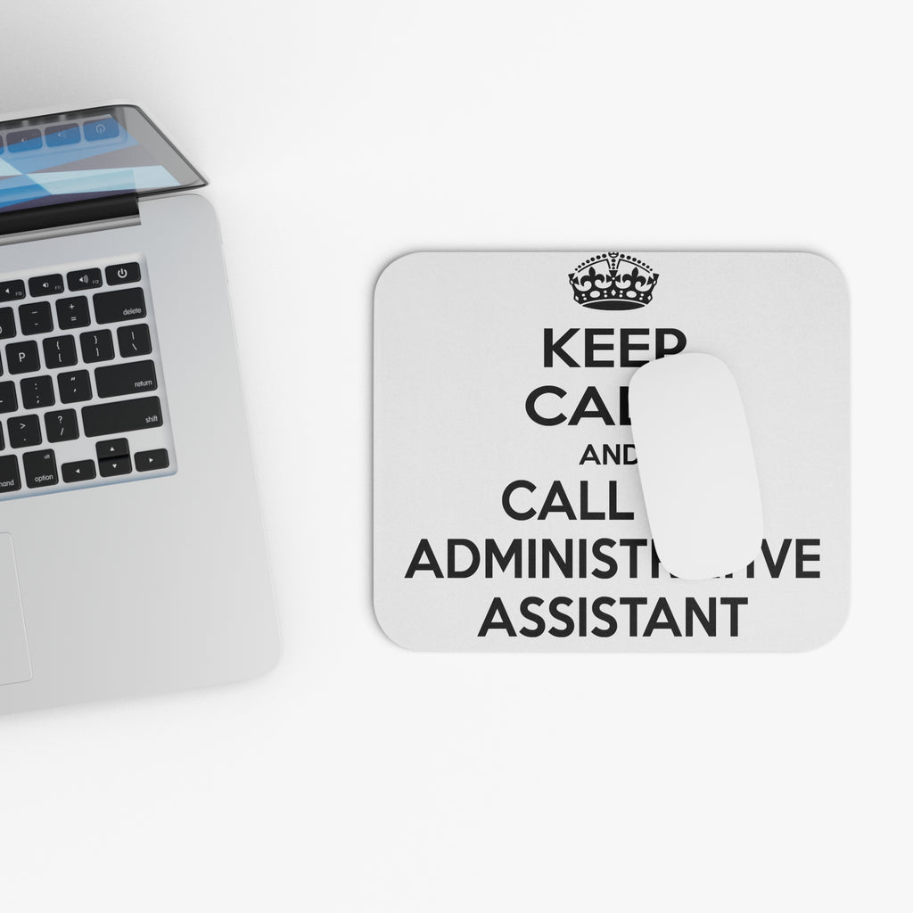 Keep Calm and Call an Administrative Assistant - Mouse Pad (Rectangle)