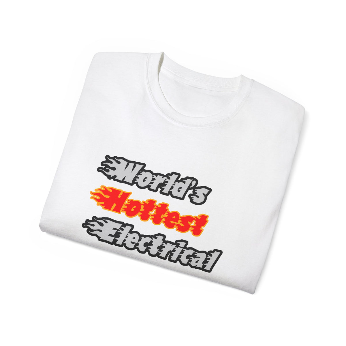 World's Hottest Electrical Engineer - Unisex Ultra Cotton Tee