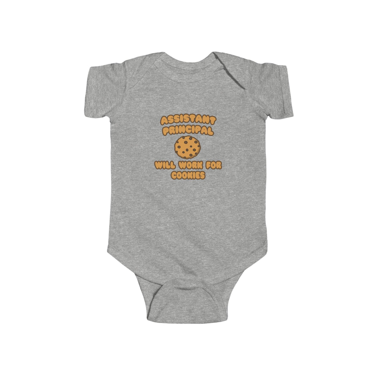 Assistant Principal  .. Will Work for Cookies - Infant Fine Jersey Bodysuit