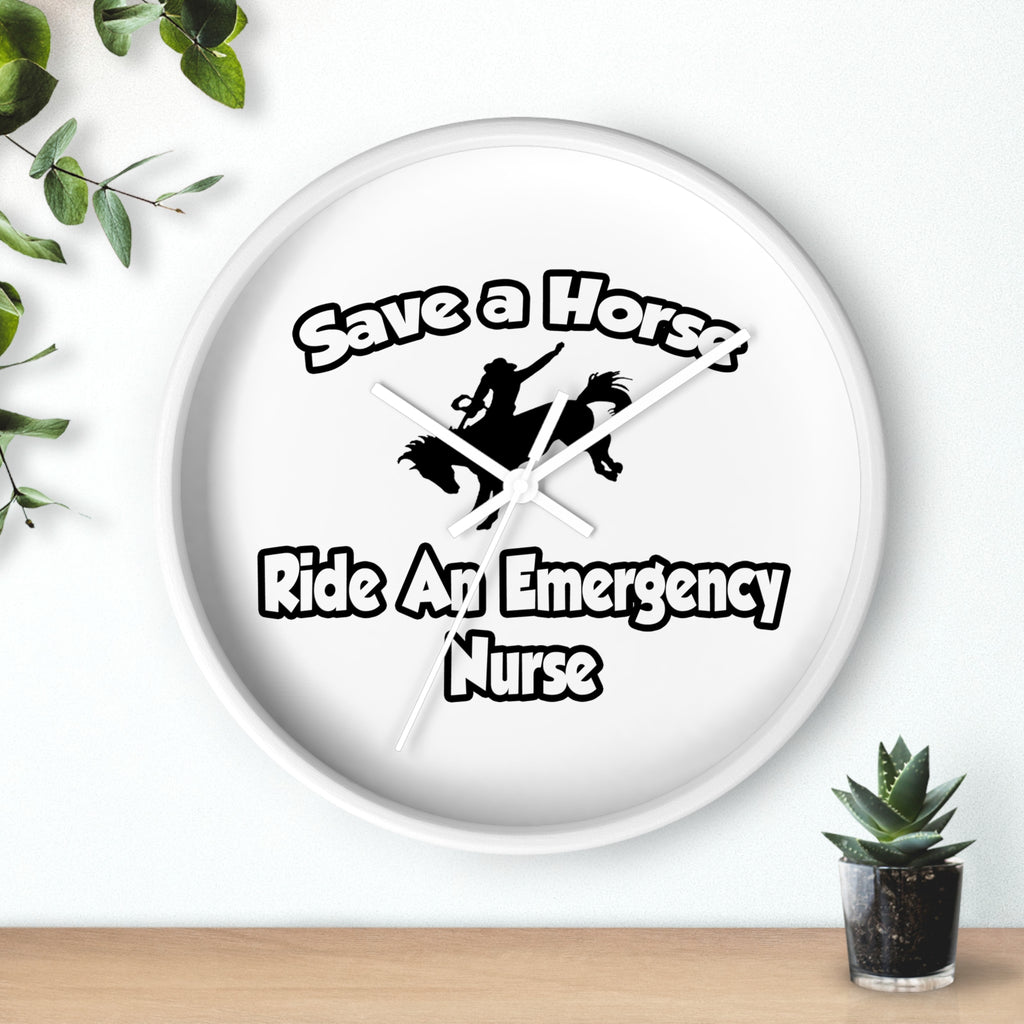 Save a Horse, Ride an Emergency Nurse - Wall Clock