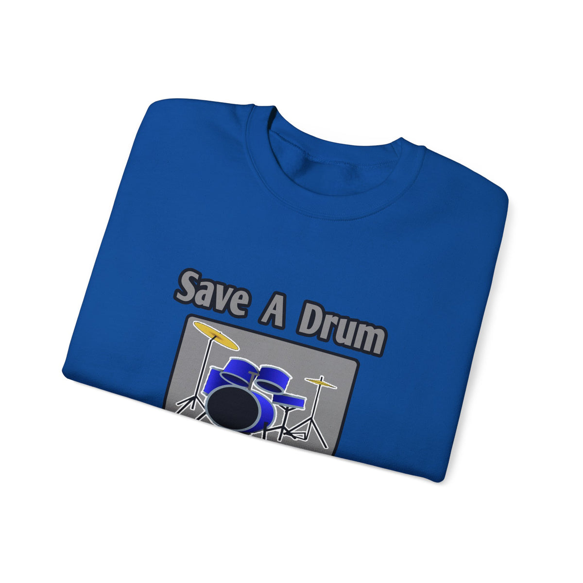Save a Drum...Bang a Bartender - Unisex Heavy Blend™ Crewneck Sweatshirt