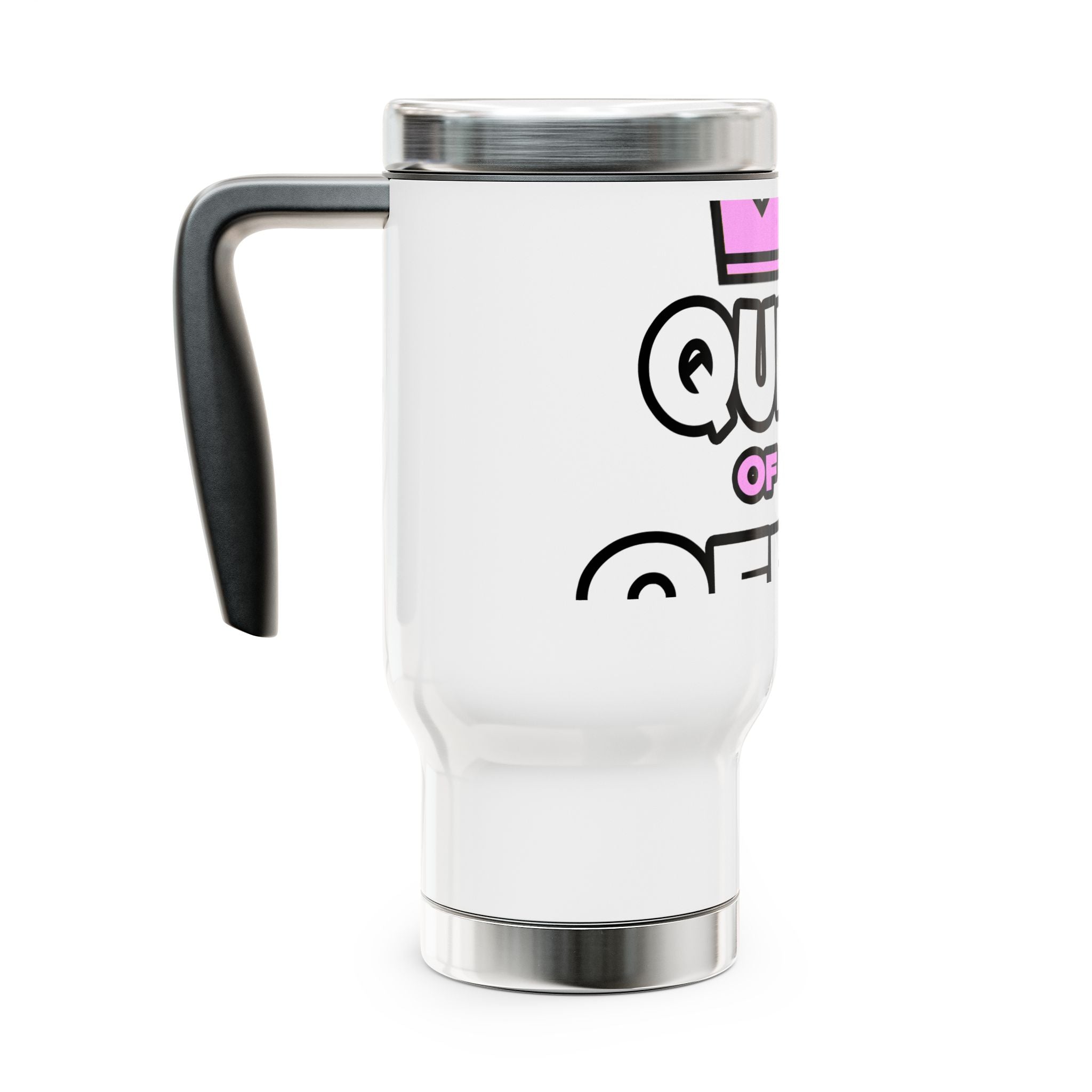 Queen of the Office - Stainless Steel Travel Mug with Handle, 14oz