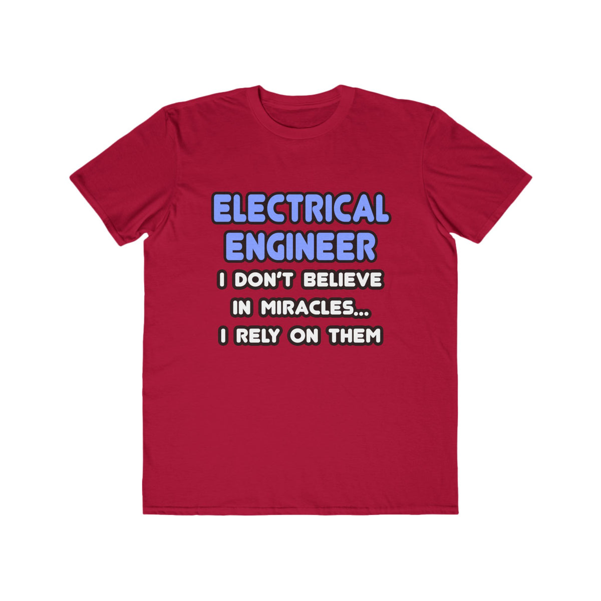 Miracles and Electrical Engineers - Men's Lightweight Fashion Tee