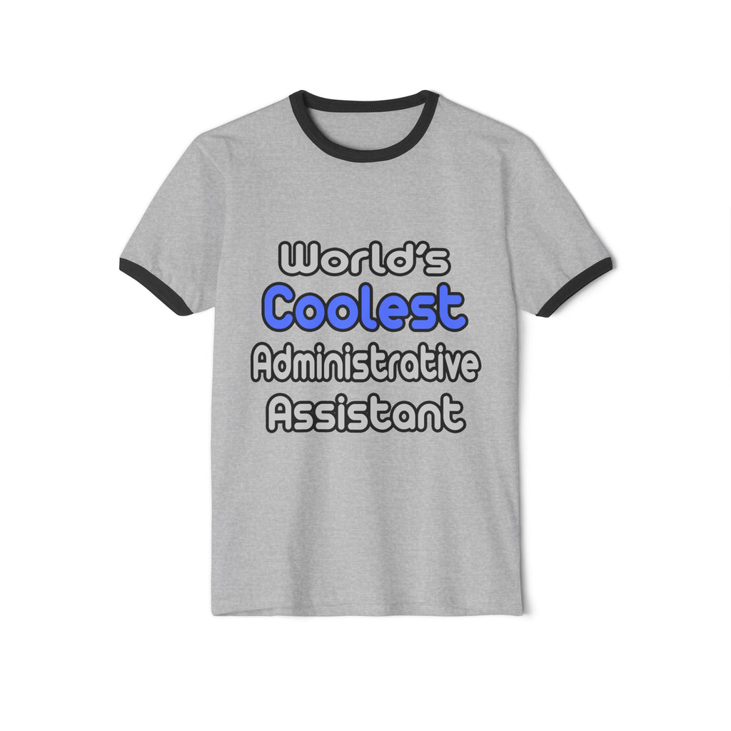 World's Coolest Administrative Assistant - Unisex Cotton Ringer T-Shirt