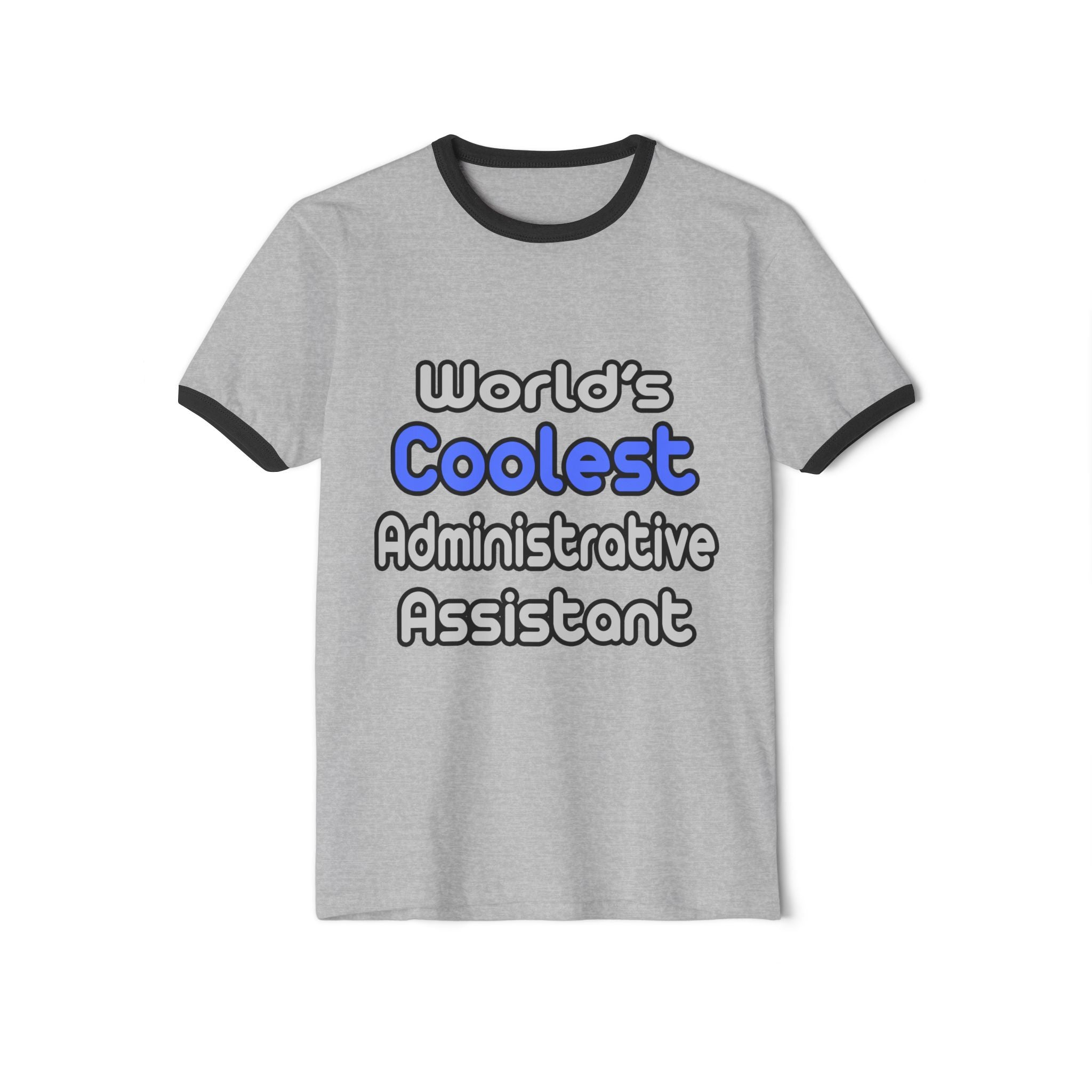 World's Coolest Administrative Assistant - Unisex Cotton Ringer T-Shirt