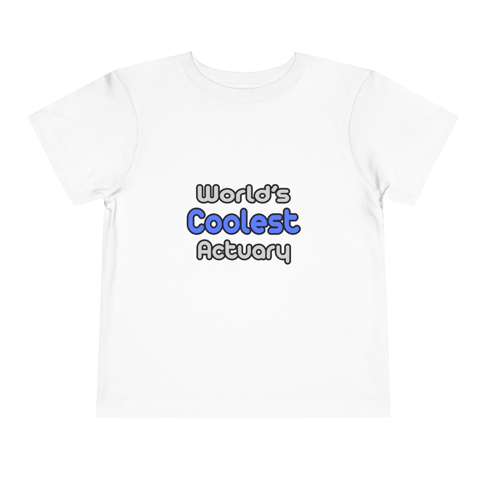 World's Coolest Actuary - Toddler Short Sleeve Tee