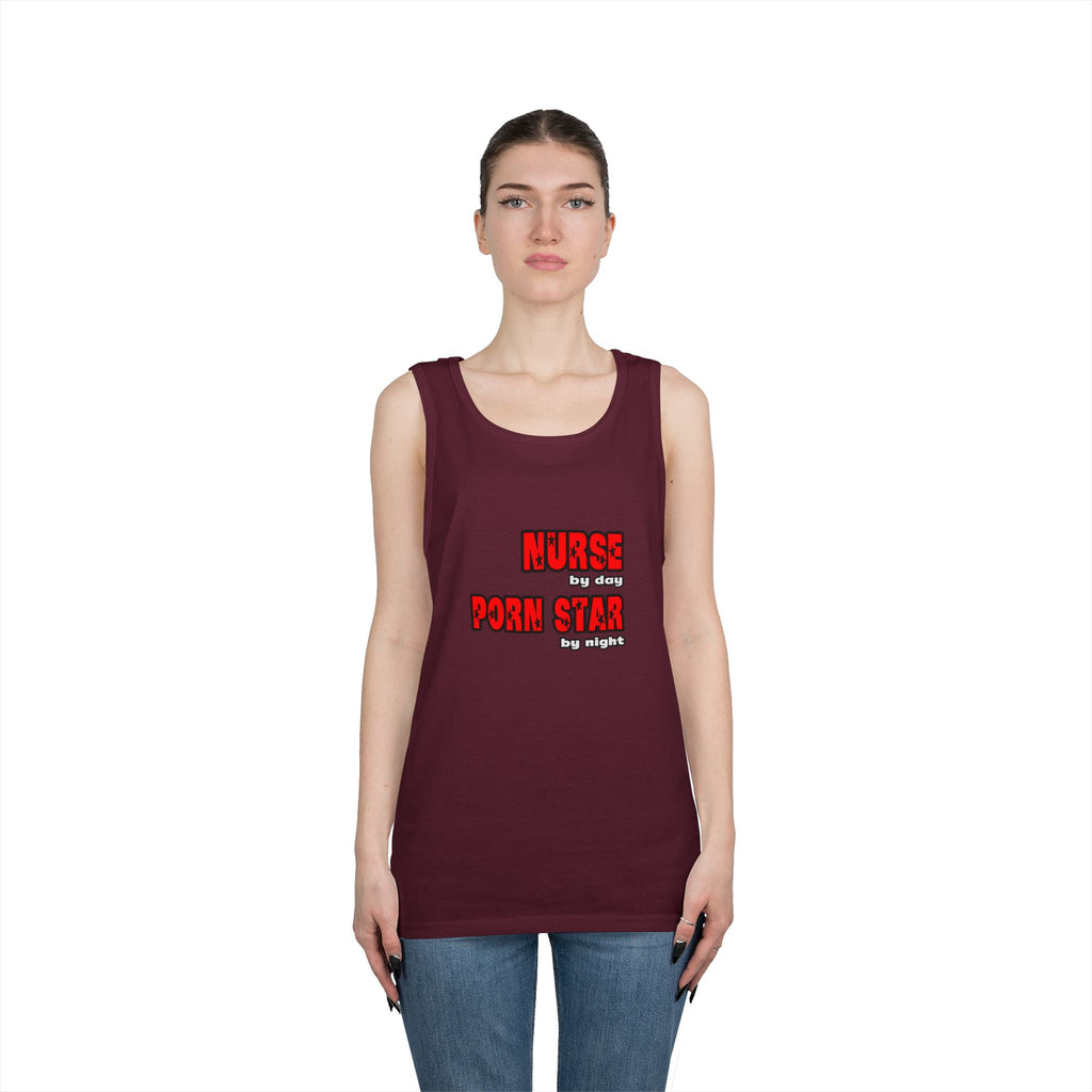 Nurse By Day...Porn Star By Night - Unisex Heavy Cotton Tank Top