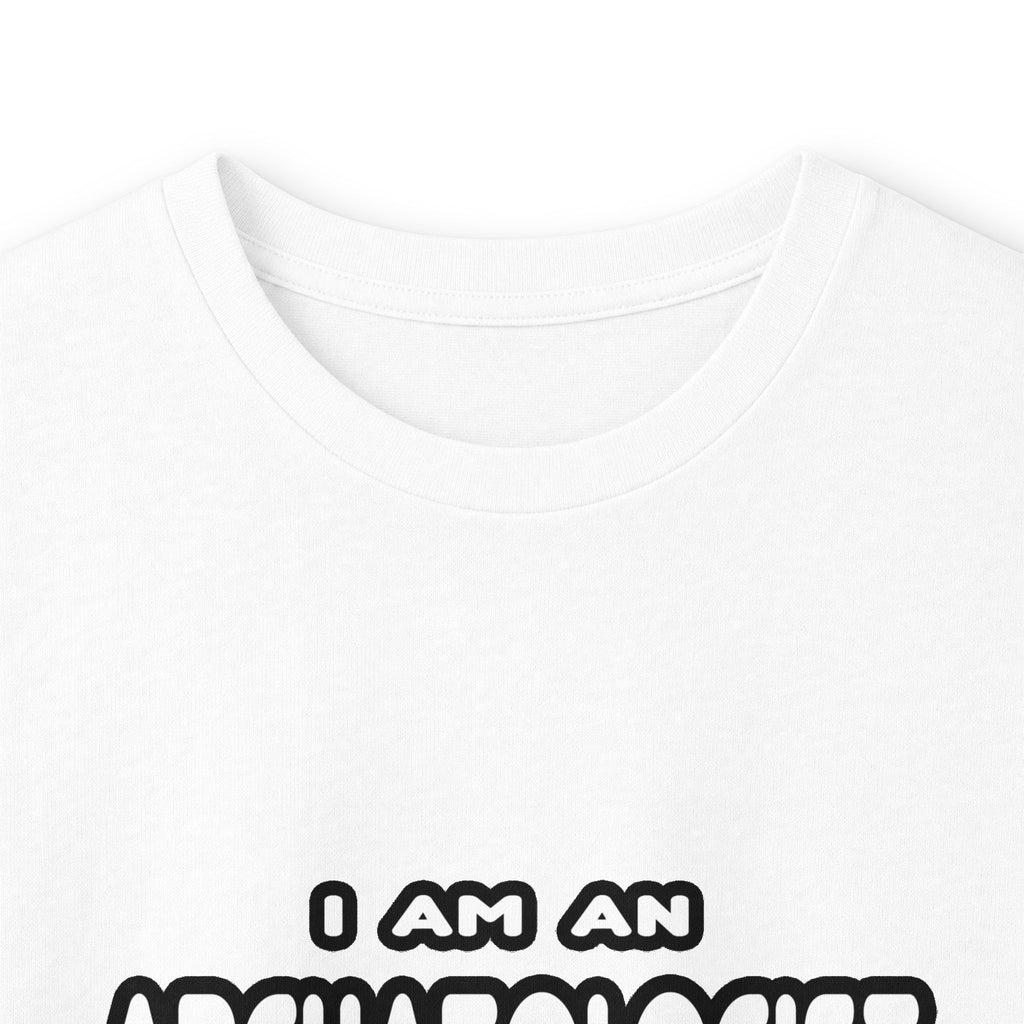 Funny Archaeologist T Shirts and Gifts - Unisex Ultra Cotton Long Sleeve Tee
