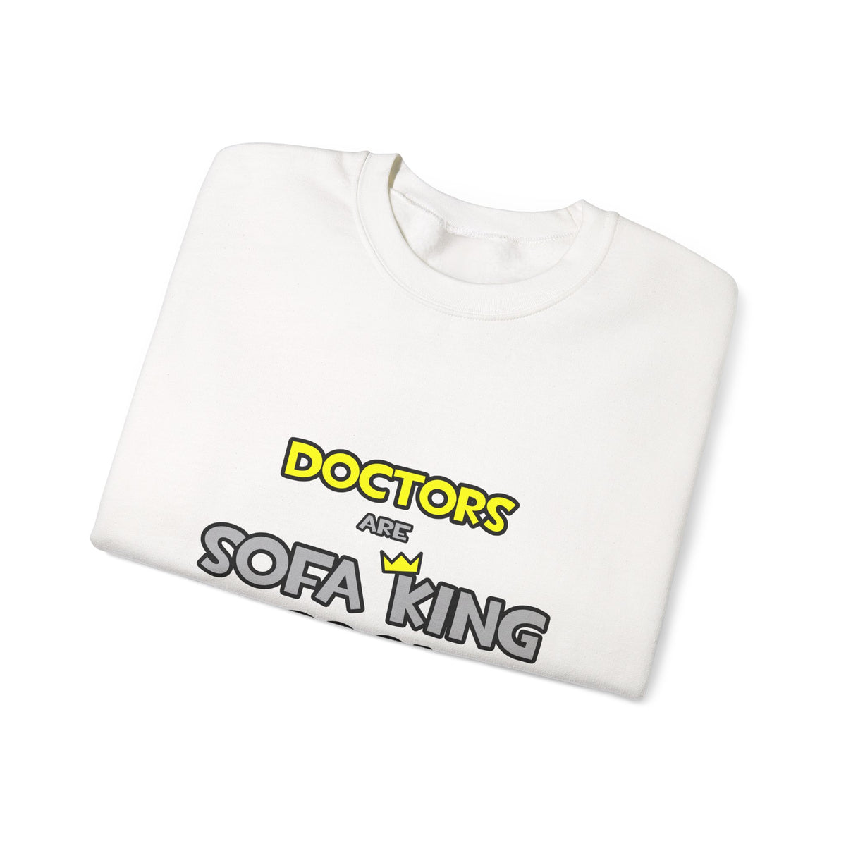 Doctors Are Sofa King Cool - Unisex Heavy Blend™ Crewneck Sweatshirt