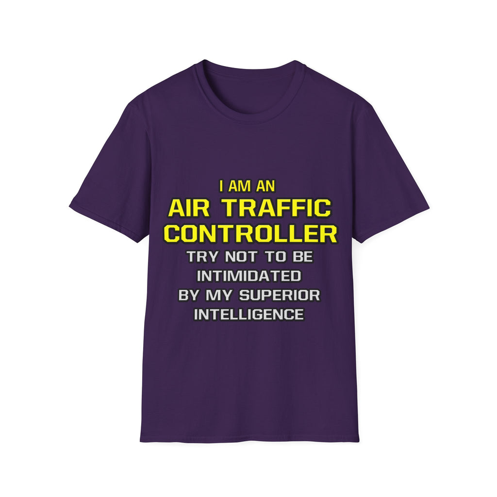 Air Traffic Controller...Superior Intelligence - Unisex Softstyle T-Shirt