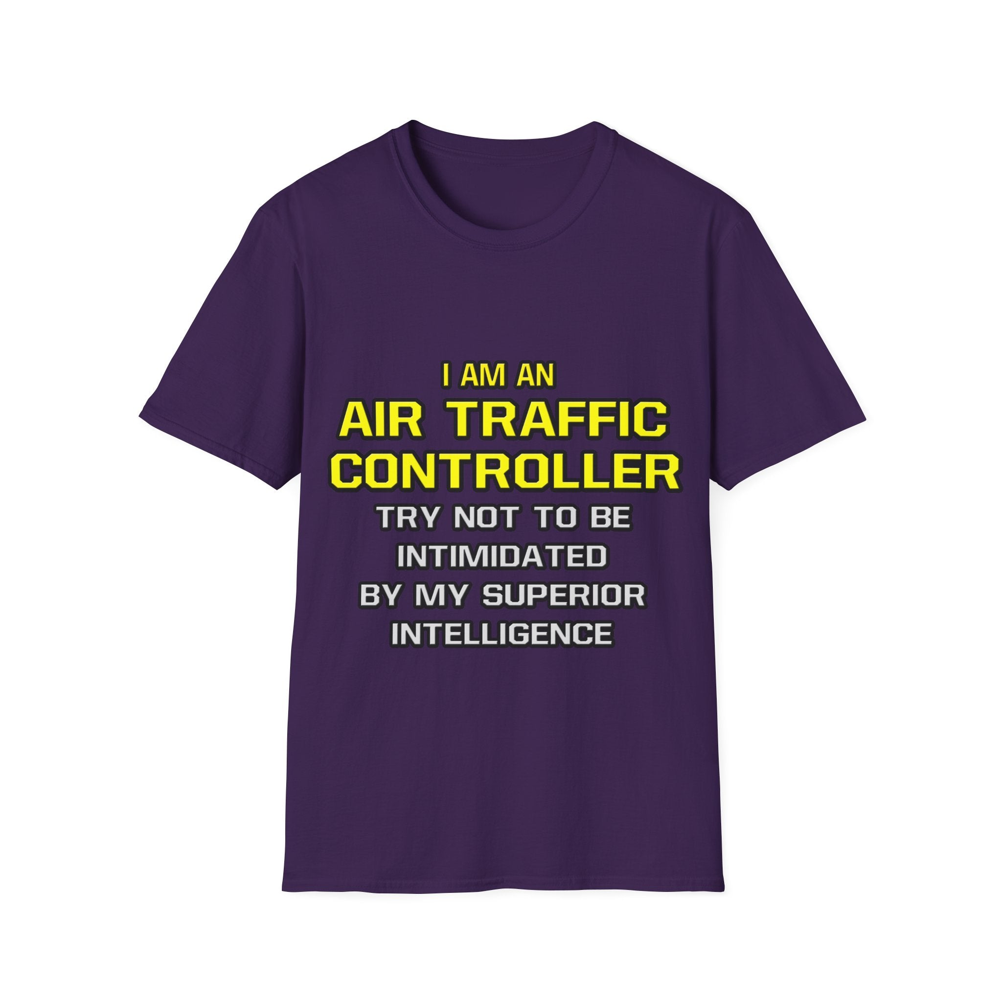 Air Traffic Controller...Superior Intelligence - Unisex Softstyle T-Shirt