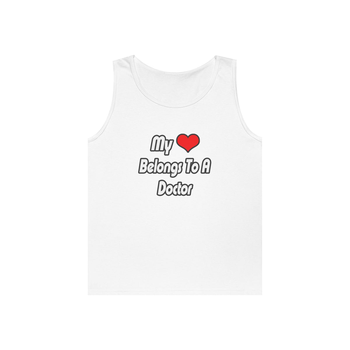 My Heart Belongs To A Doctor - Unisex Heavy Cotton Tank Top