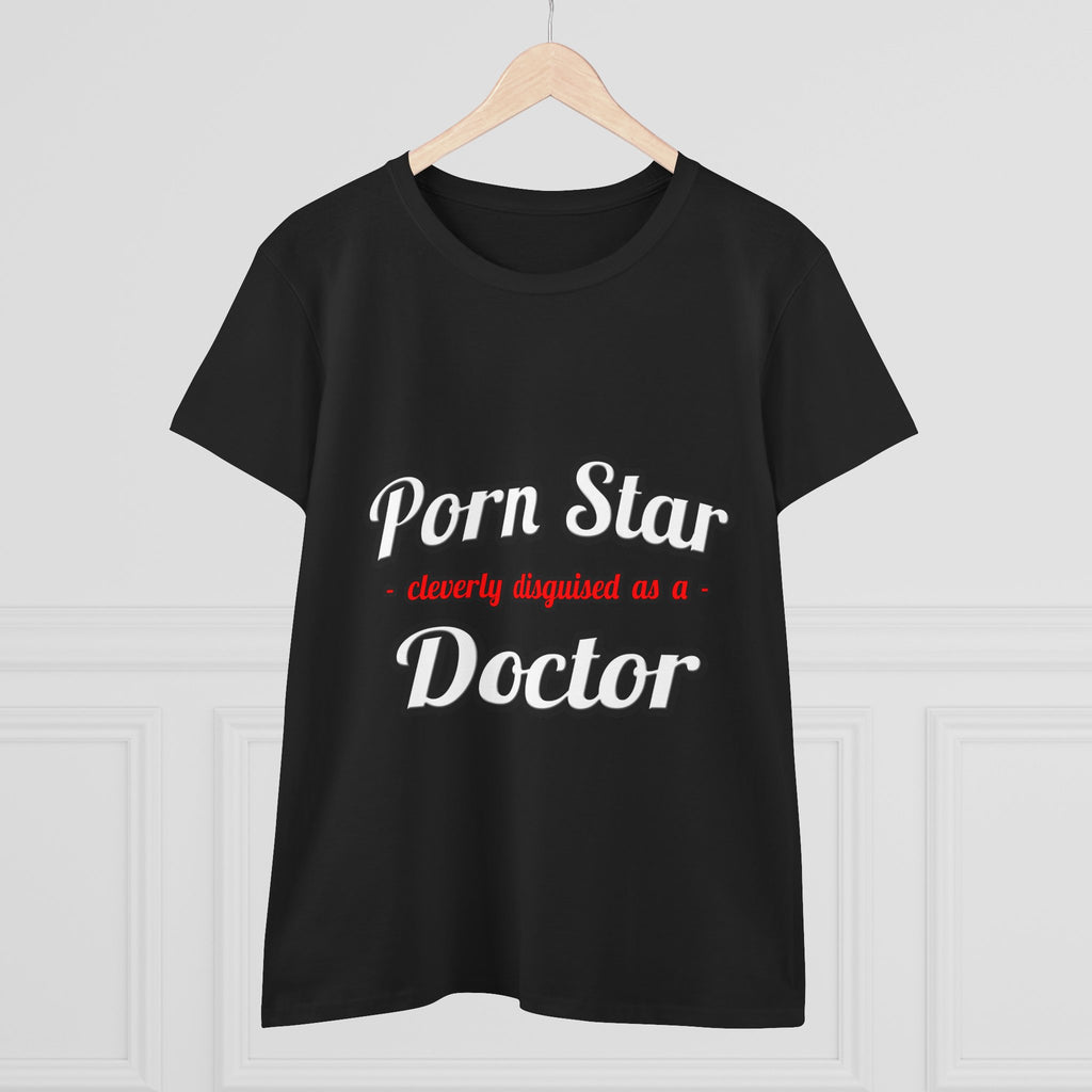 Porn Star...Doctor - Women's Midweight Cotton Tee