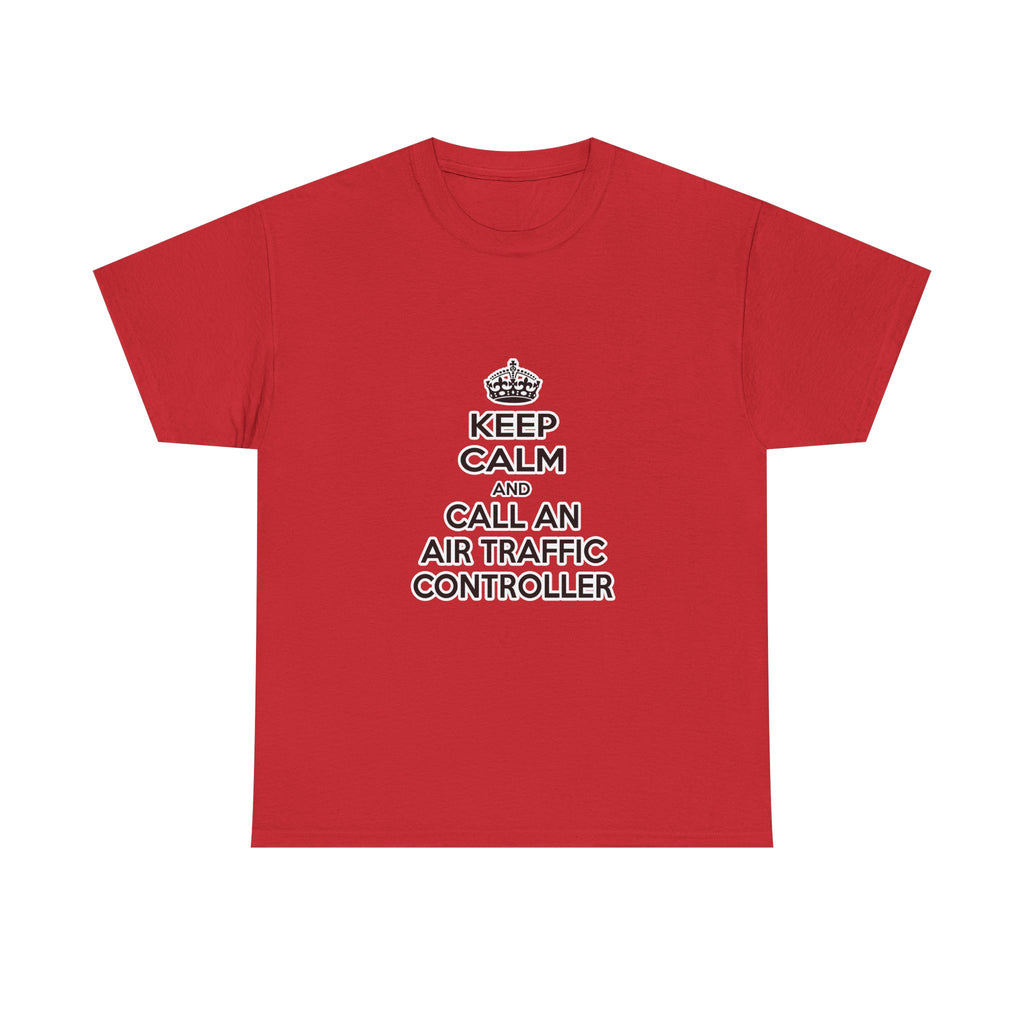 Keep Calm and Call an Air Traffic Controller - Unisex Heavy Cotton Tee