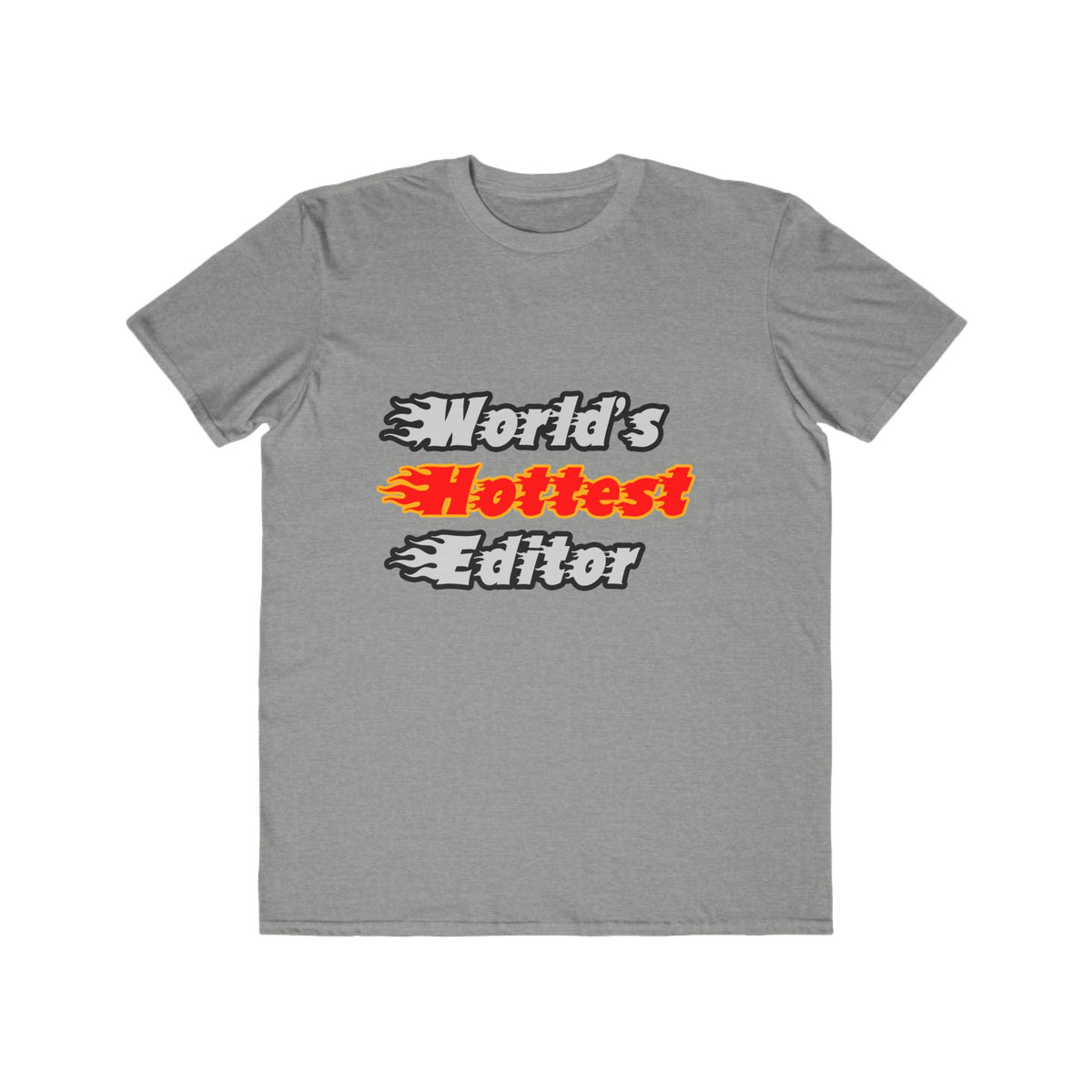 World's Hottest Editor - Men's Lightweight Fashion Tee