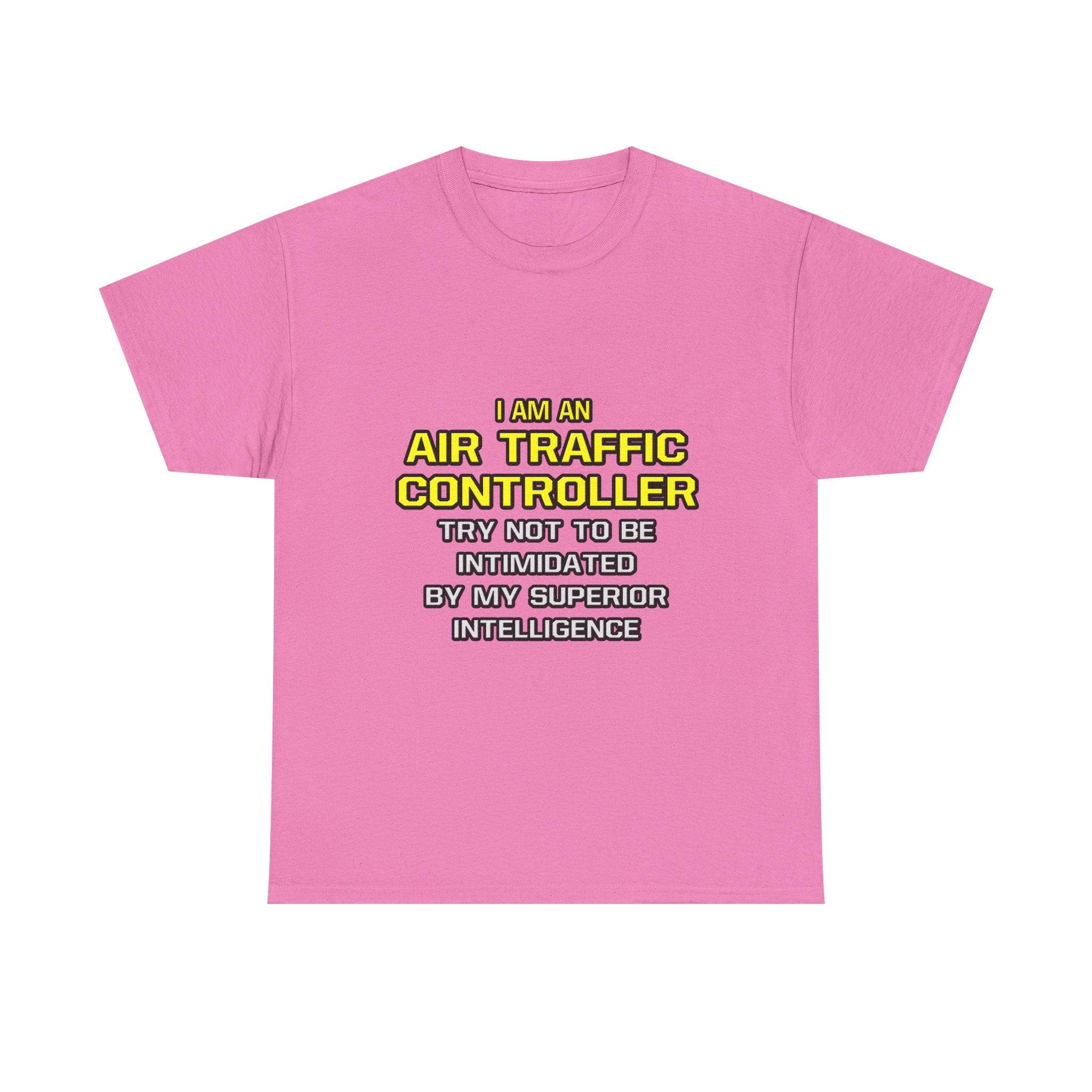 Air Traffic Controller...Superior Intelligence - Unisex Heavy Cotton Tee