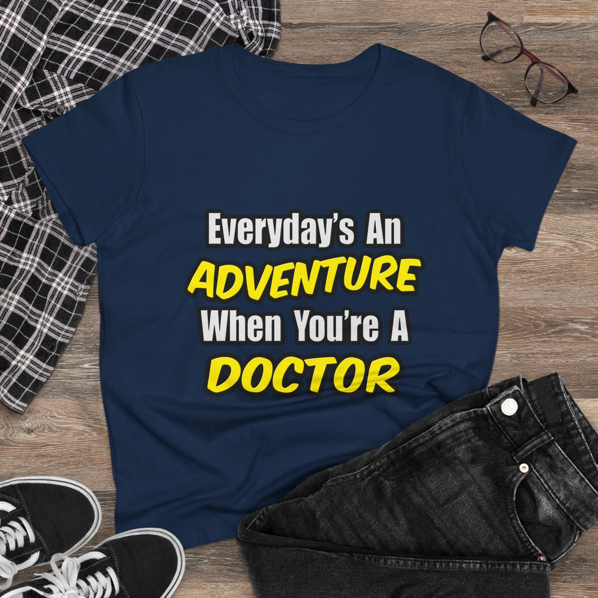 Everyday's An Adventure...Doctor - Women's Midweight Cotton Tee