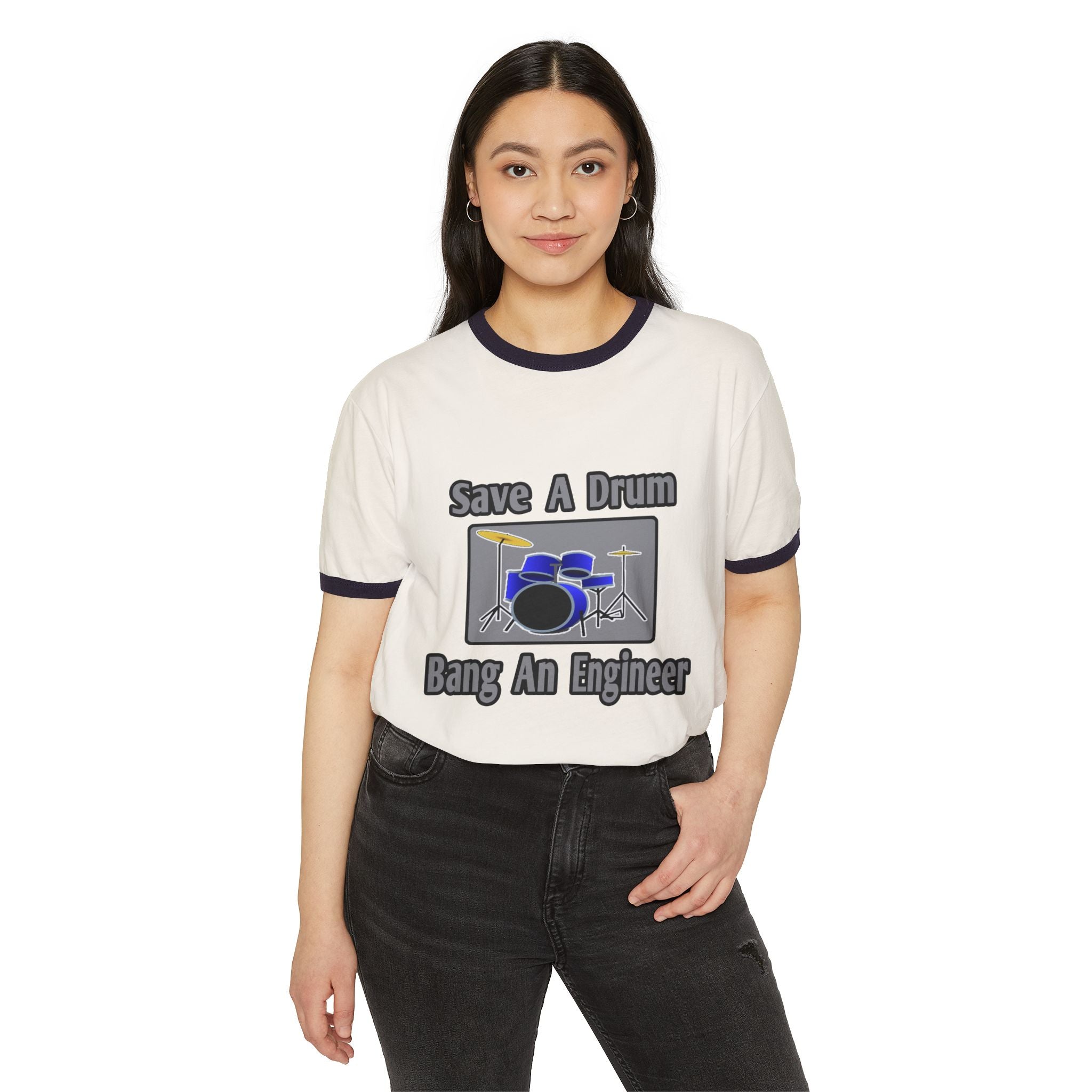 Save a Drum...Bang an Engineer - Unisex Cotton Ringer T-Shirt