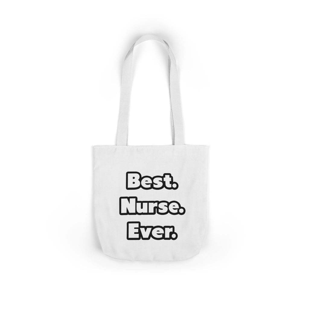 Best. Nurse. Ever - Canvas Tote Bag, 5-Color Straps