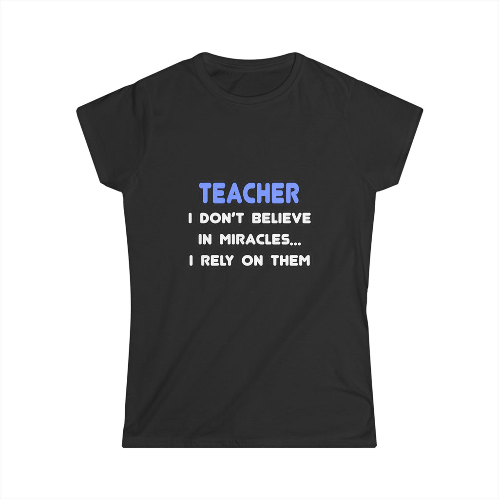 Miracles and Teachers - Women's Softstyle Tee