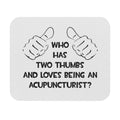 Two Thumbs .. Acupuncturist - Mouse Pad (Rectangle)