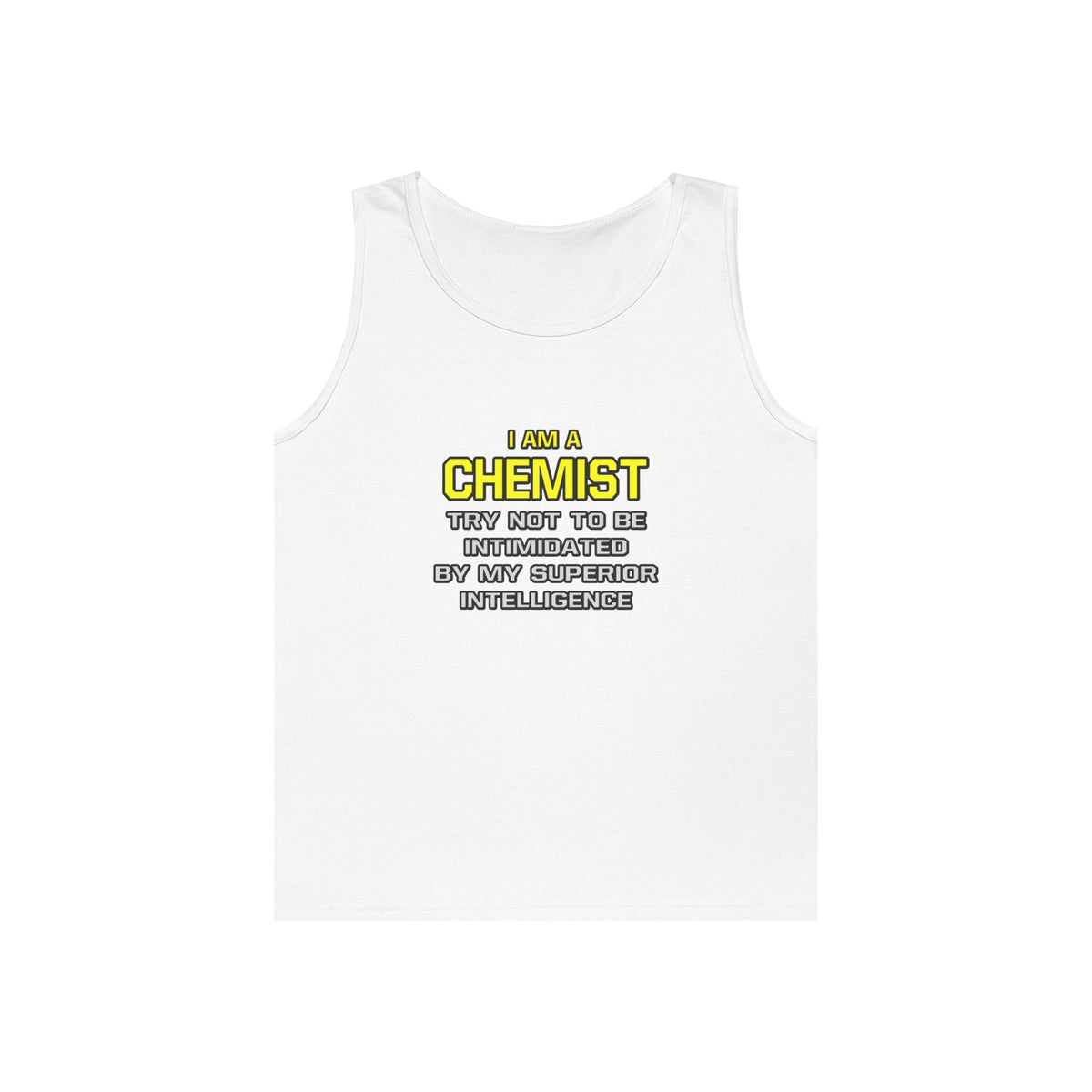 Chemist...Superior Intelligence - Unisex Heavy Cotton Tank Top