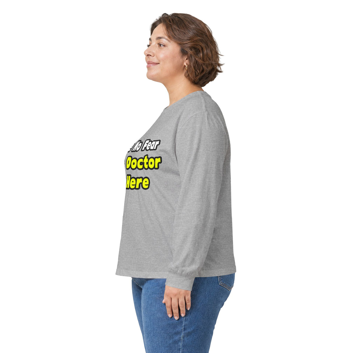 No Fear, The Doctor Is Here - Unisex Ultra Cotton Long Sleeve Tee