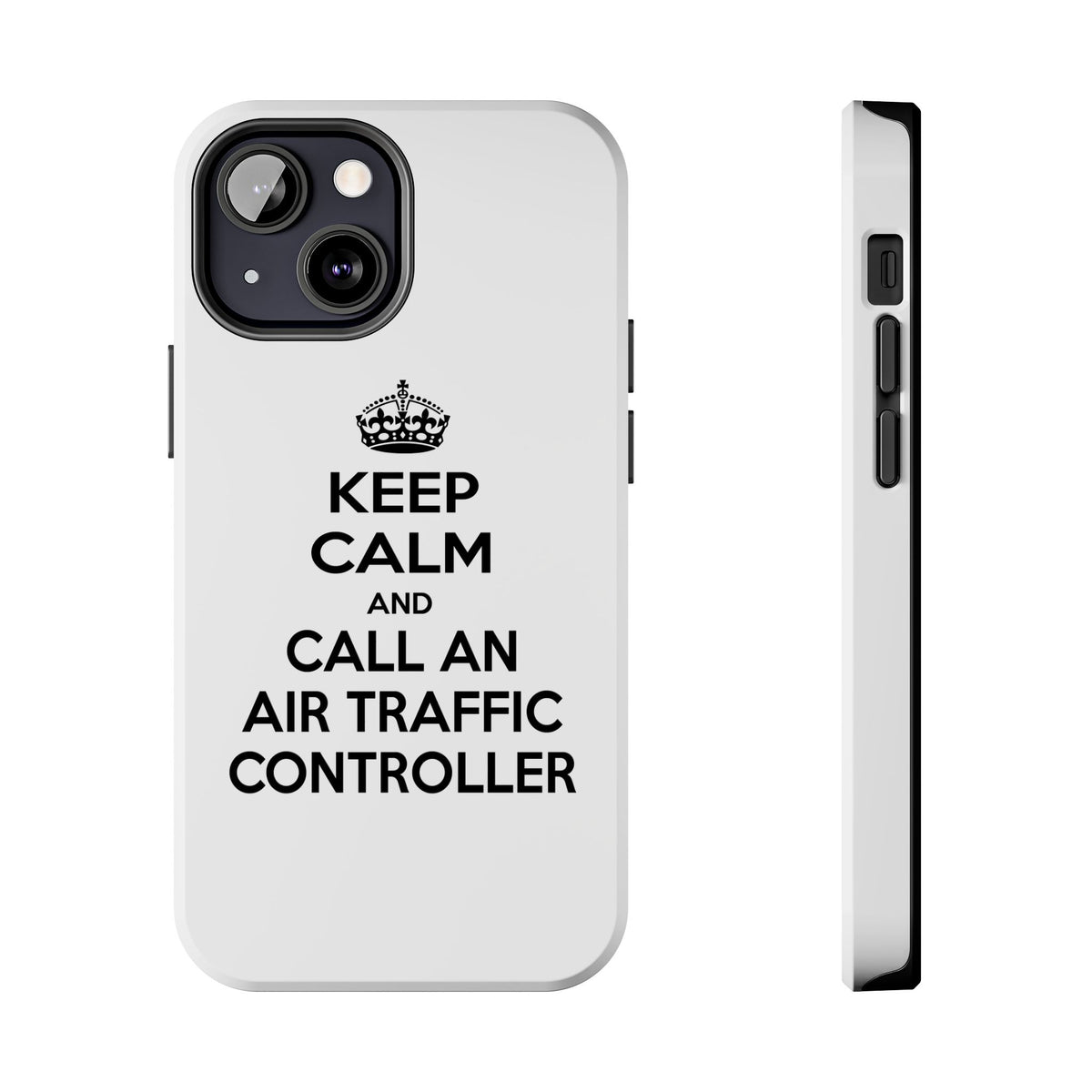 Keep Calm and Call an Air Traffic Controller - Tough Phone Cases
