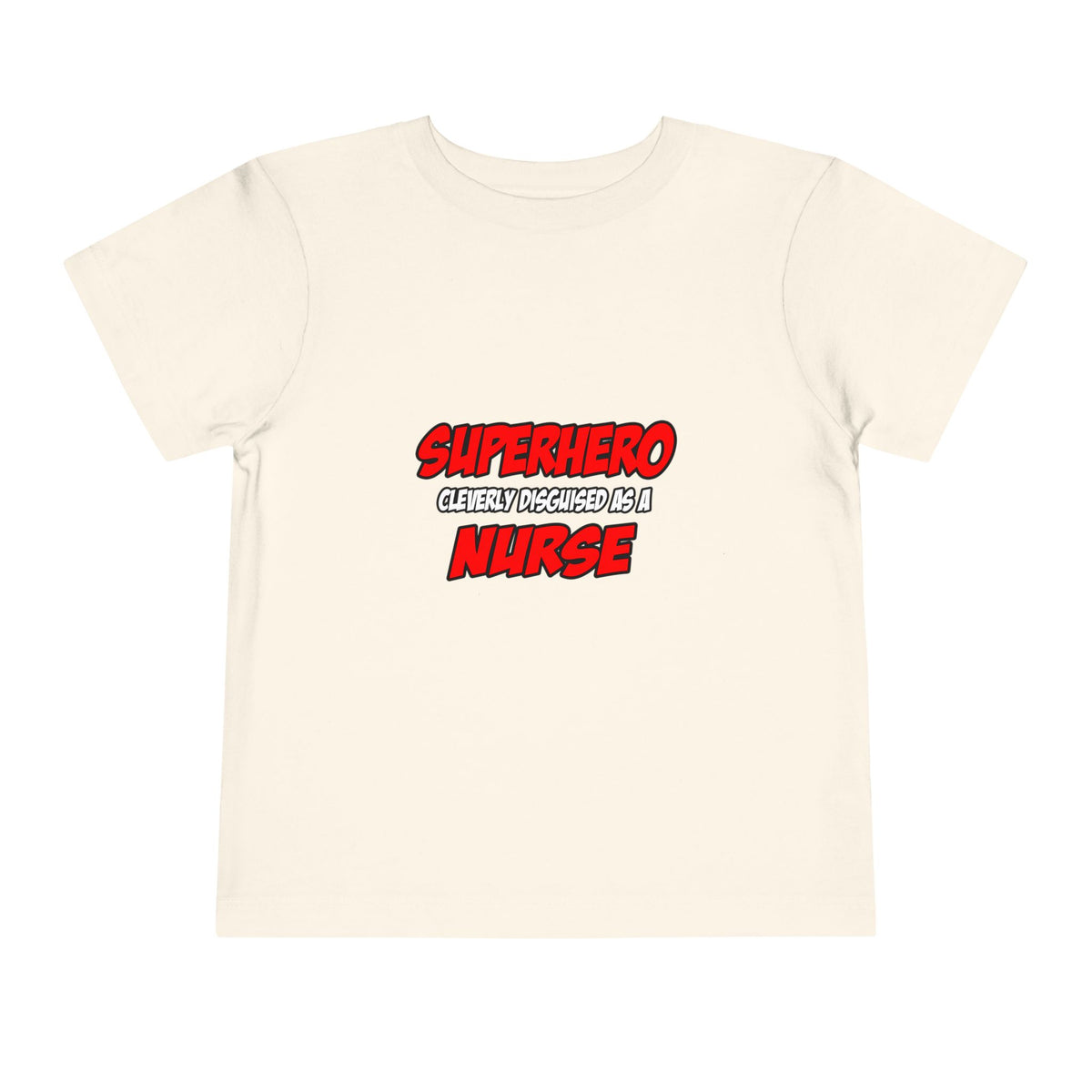 Superhero...Nurse - Toddler Short Sleeve Tee