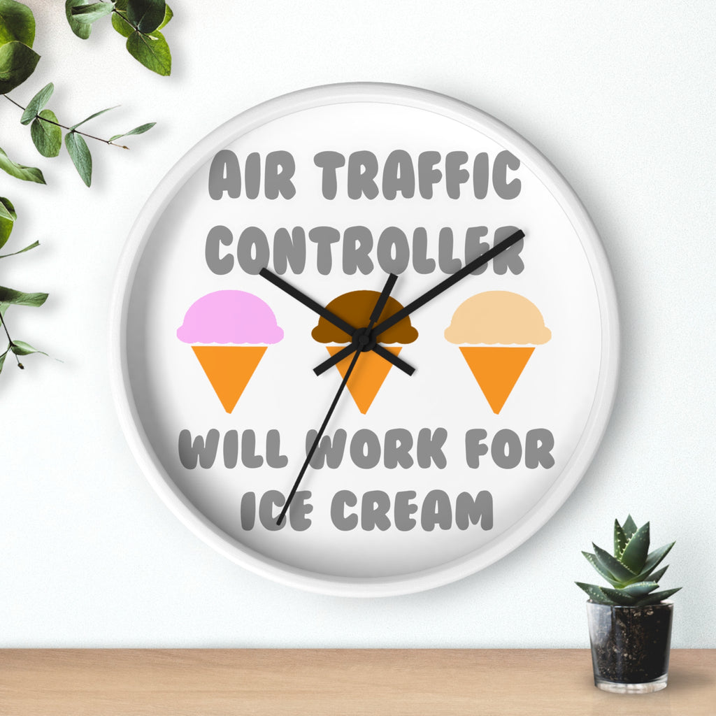 Air Traffic Controller ... Will Work For Ice Cream - Wall Clock