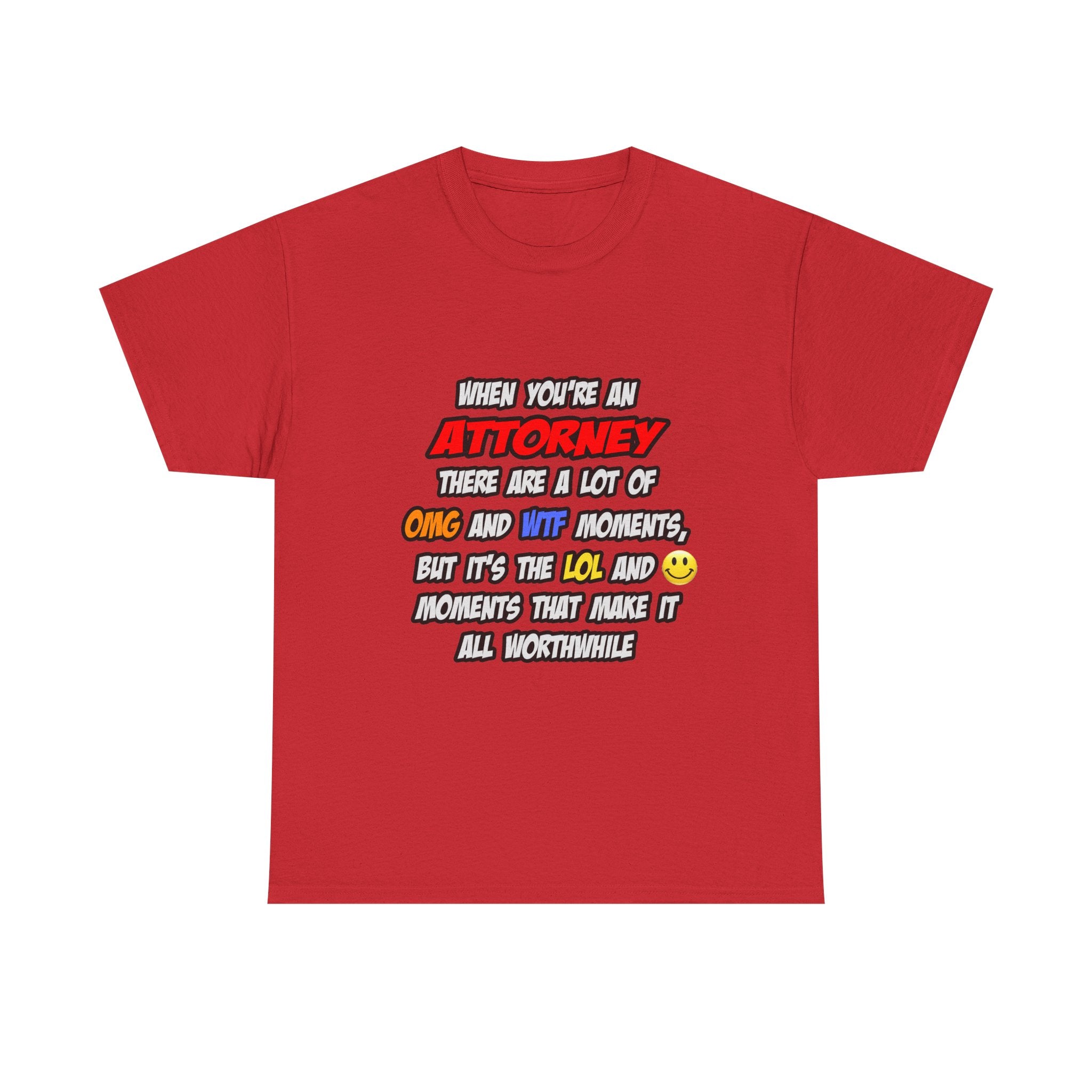 Attorney .. OMG WTF LOL - Unisex Heavy Cotton Tee
