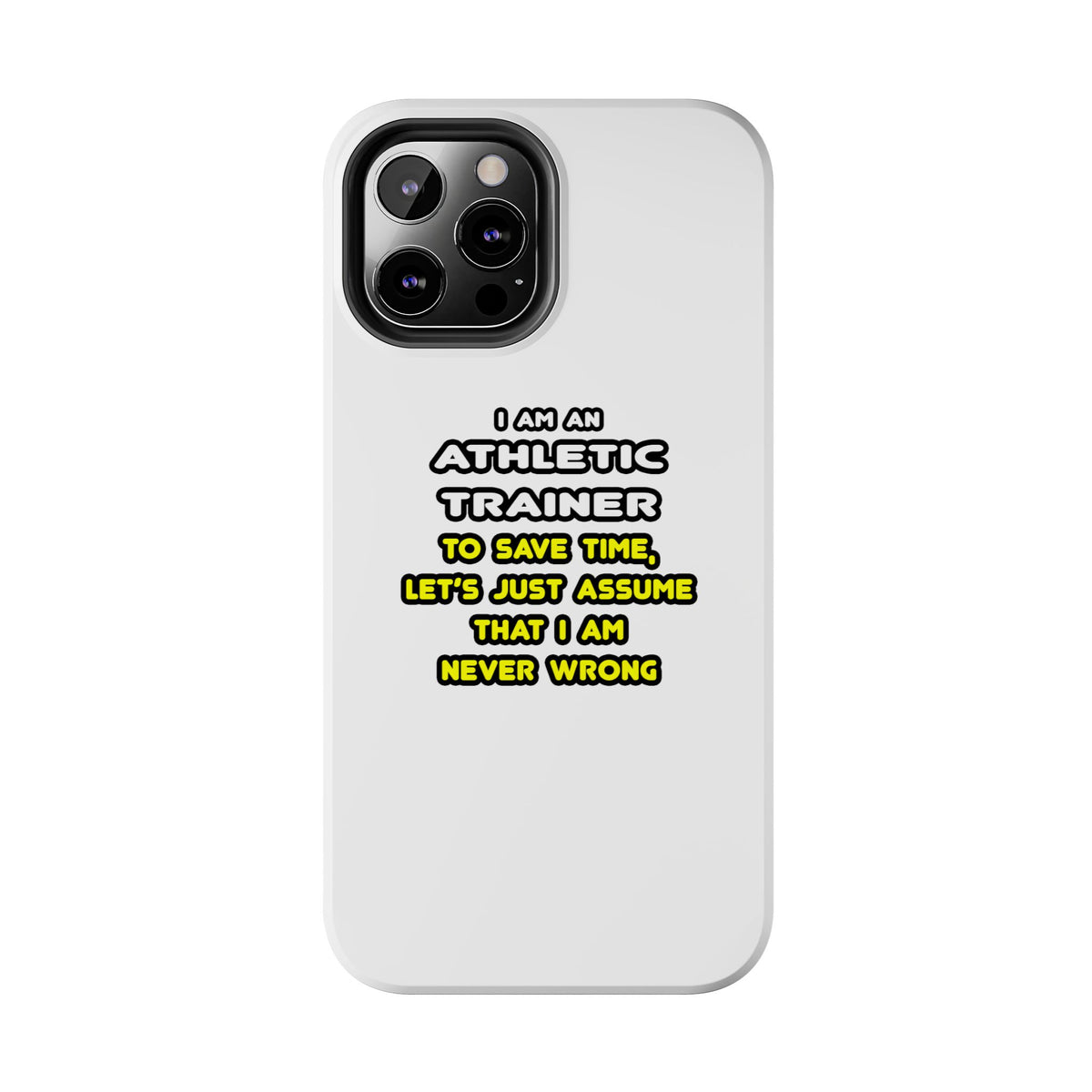 Funny Athletic Trainer T Shirts - Tough Phone Cases