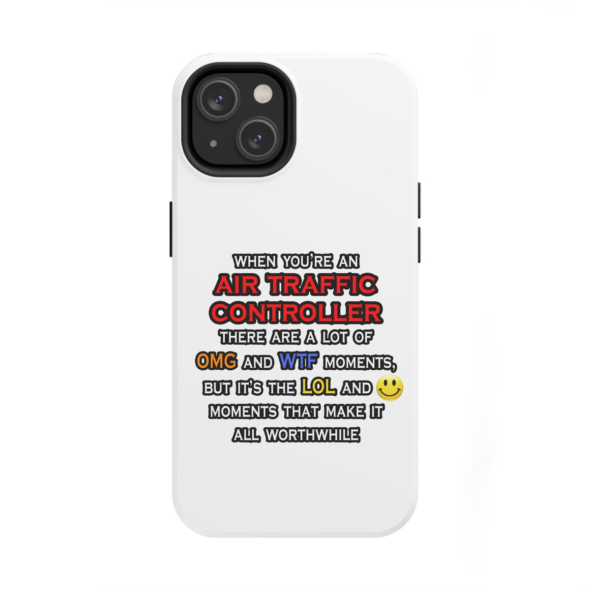 Funny Air Traffic Controller ... OMG WTF LOL - Tough Phone Cases