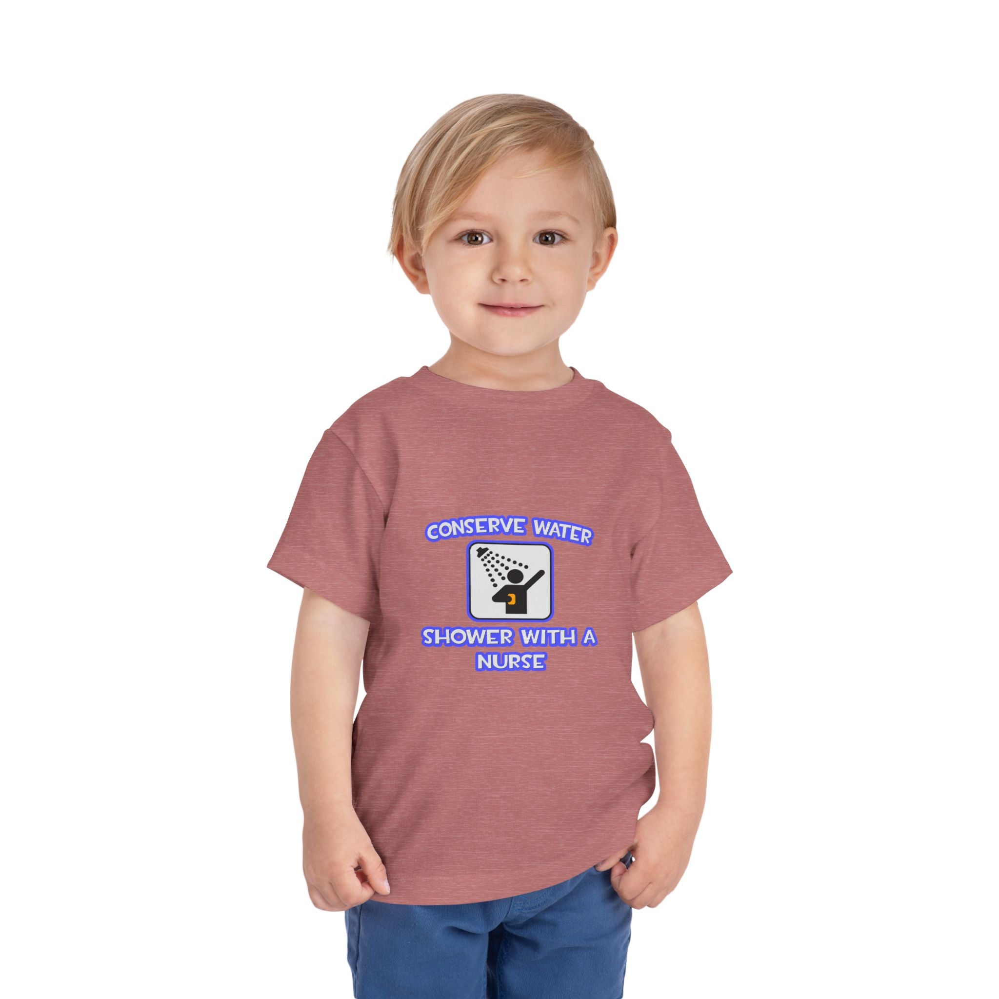 Conserve Water .. Shower With a Nurse - Toddler Short Sleeve Tee