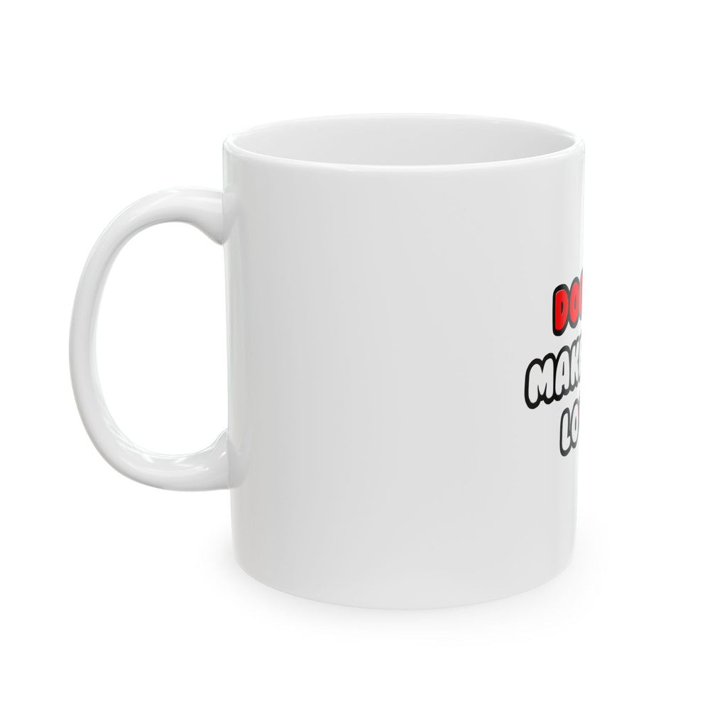 Doctors Make Great Lovers - Ceramic Mug, (11oz, 15oz)