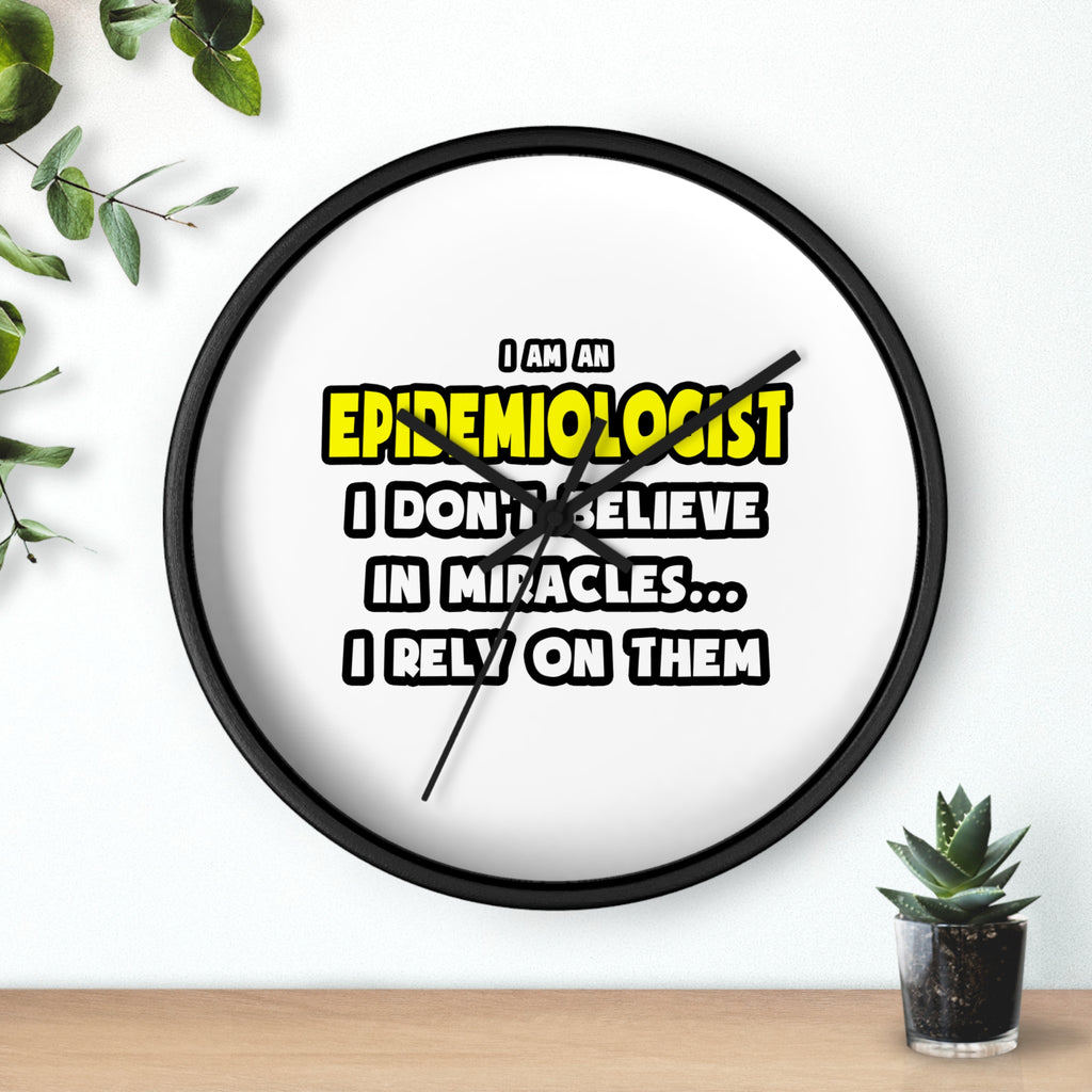 Miracles and Epidemiologists ... Funny - Wall Clock